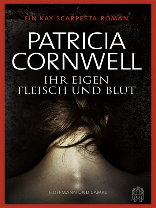 Title details for Ihr eigen Fleisch und Blut by Patricia Cornwell - Wait list